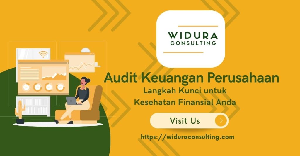 Audit Keuangan Perusahaan; laporan keuangan; jasa perencanaan keuangan; jasa laporan keuangan; konsultan keuangan; konsultan bisnis;