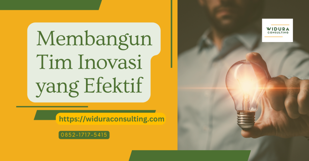 membangun tim inovasi yang efektif