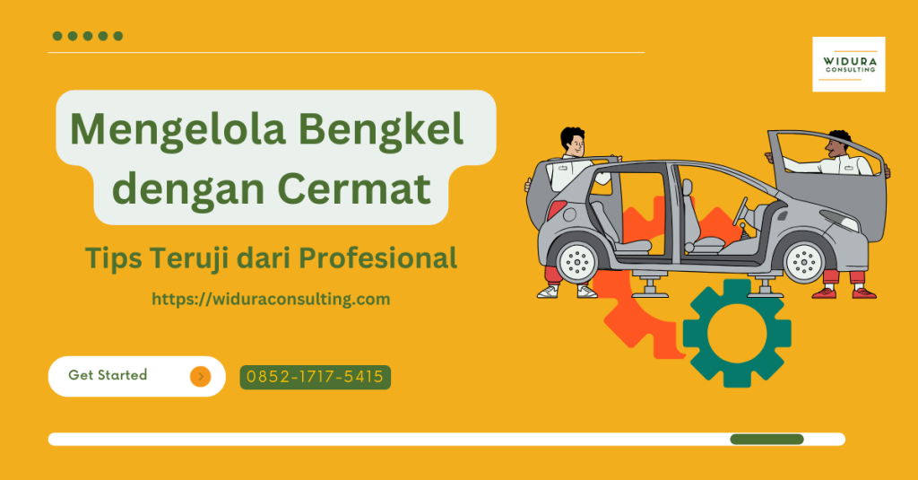 Mengelola Bengkel dengan Cermat
