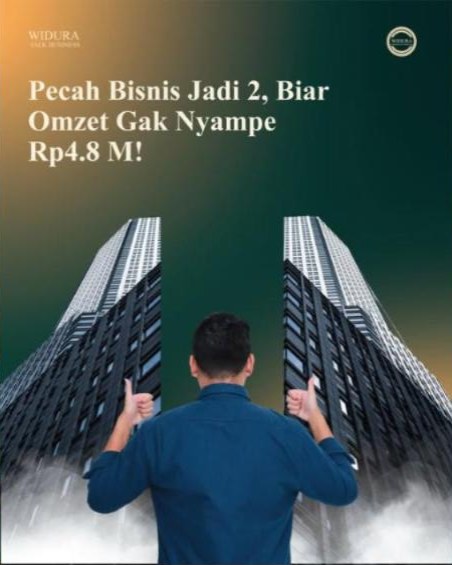 Pecah bisnis jadi dua supaya omzet tidak tembus Rp4,8 miliar?
